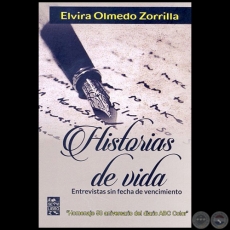 HISTORIAS DE VIDA - Autora: ELVIRA OLMEDO ZORRILLA - Ao 2017